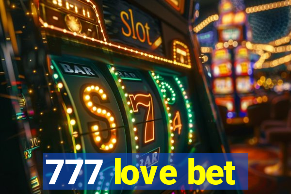 777 love bet